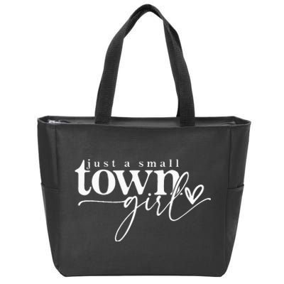 Just A Small Town Girl Funny Women Zip Tote Bag