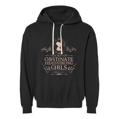 Jane Austen Society Of Obstinate Headstrong Garment-Dyed Fleece Hoodie