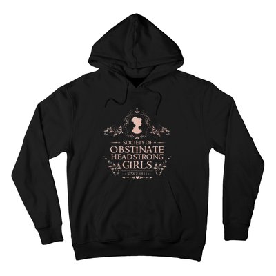 Jane Austen Society Of Obstinate Headstrong Hoodie