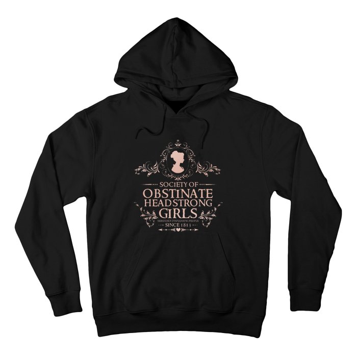 Jane Austen Society Of Obstinate Headstrong Hoodie