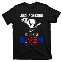 Just A Second Slidin A Biden Humour Biden T-Shirt