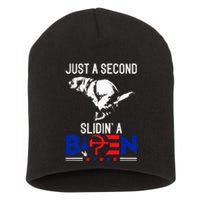 Just A Second Slidin A Biden Humour Biden Short Acrylic Beanie