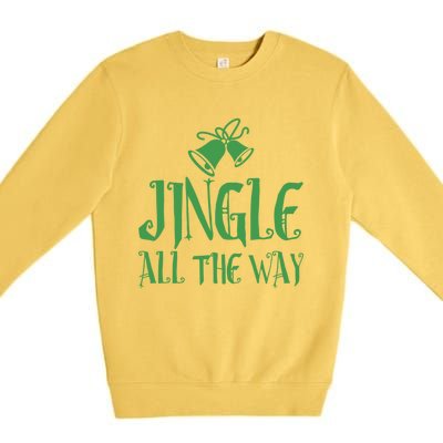 Jingle All The Way! You’Re Never Too Early For The Holidays! Great Gift Premium Crewneck Sweatshirt