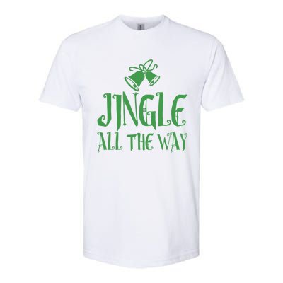 Jingle All The Way! You’Re Never Too Early For The Holidays! Great Gift Softstyle CVC T-Shirt