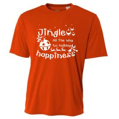 Jingle All The Way To Holiday Happiness Cute Gift Cooling Performance Crew T-Shirt