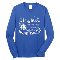 Jingle All The Way To Holiday Happiness Cute Gift Long Sleeve Shirt