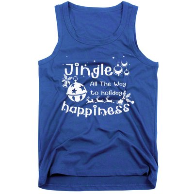 Jingle All The Way To Holiday Happiness Cute Gift Tank Top