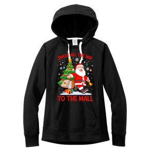 Jingle All The Way To The Mall Christmas Shopping Funny Funny Gift Women's Fleece Hoodie