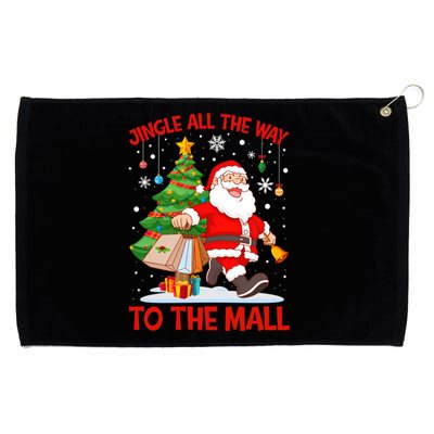 Jingle All The Way To The Mall Christmas Shopping Funny Funny Gift Grommeted Golf Towel