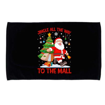 Jingle All The Way To The Mall Christmas Shopping Funny Funny Gift Microfiber Hand Towel