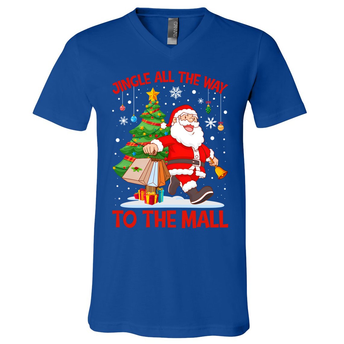 Jingle All The Way To The Mall Christmas Shopping Funny Funny Gift V-Neck T-Shirt