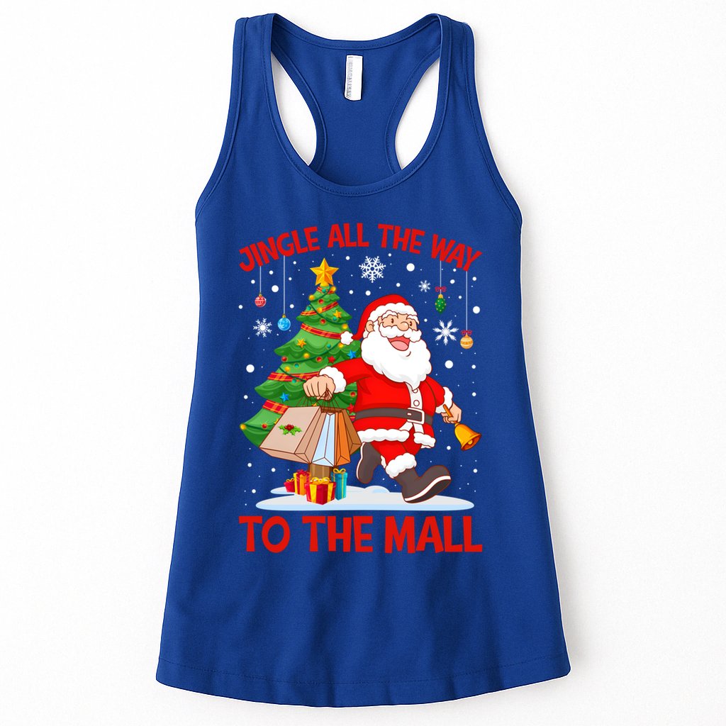 Jingle All The Way To The Mall Christmas Shopping Funny Funny Gift Womens Tank Top