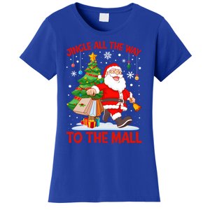 Jingle All The Way To The Mall Christmas Shopping Funny Funny Gift Women's T-Shirt