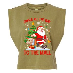 Jingle All The Way To The Mall Christmas Shopping Funny Funny Gift Garment-Dyed Women's Muscle Tee