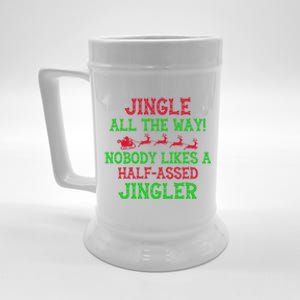 Jingle All The Way Funny Sarcastic Christmas Santa Gift Cool Gift Beer Stein