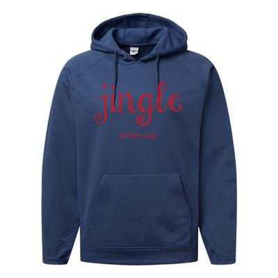 Jingle All The Way Christmas Design Gift Performance Fleece Hoodie