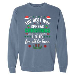 Jingle All The Way: Spreading Christmas Cheer Through Song Gift Garment-Dyed Sweatshirt