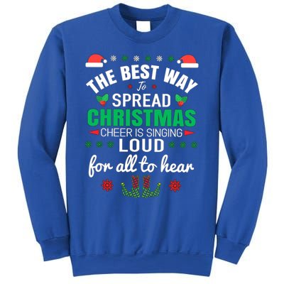 Jingle All The Way: Spreading Christmas Cheer Through Song Gift Sweatshirt