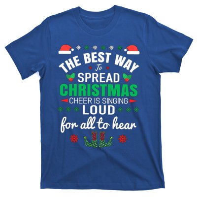 Jingle All The Way: Spreading Christmas Cheer Through Song Gift T-Shirt