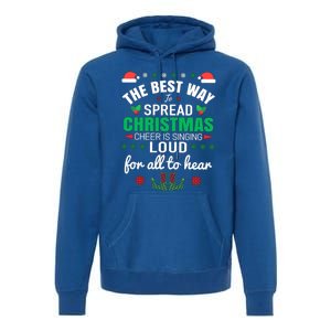 Jingle All The Way: Spreading Christmas Cheer Through Song Gift Premium Hoodie