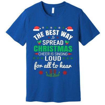 Jingle All The Way: Spreading Christmas Cheer Through Song Gift Premium T-Shirt