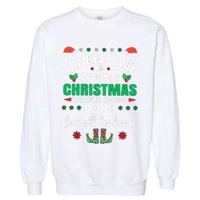 Jingle All The Way: Spreading Christmas Cheer Through Song Gift Garment-Dyed Sweatshirt