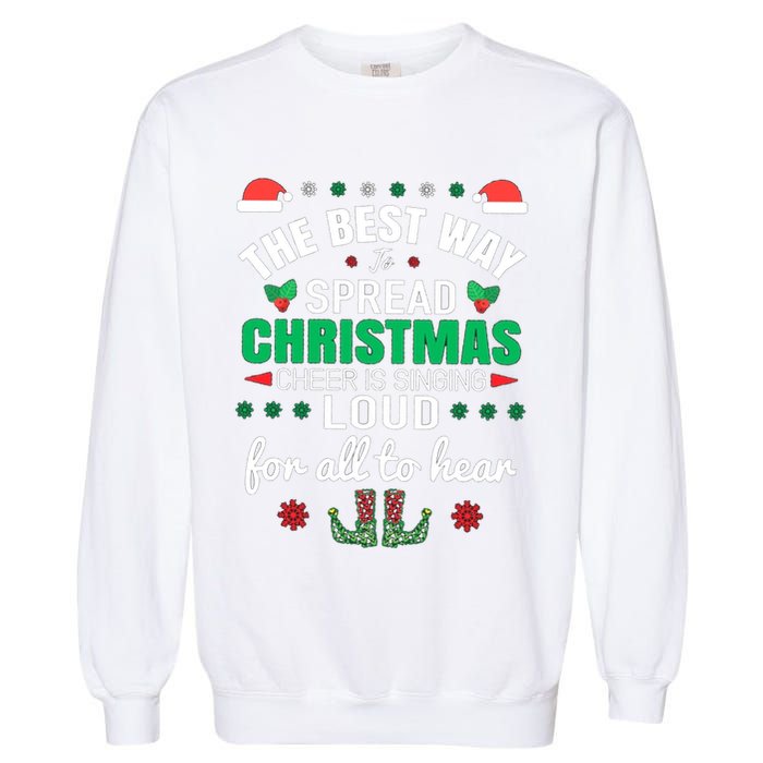 Jingle All The Way: Spreading Christmas Cheer Through Song Gift Garment-Dyed Sweatshirt