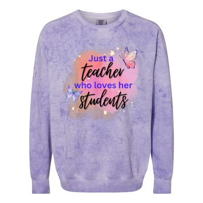 Just A Teacher Who Loves Her Students Colorblast Crewneck Sweatshirt