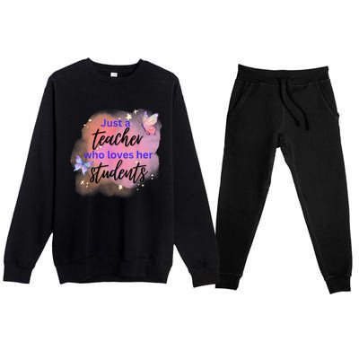 Just A Teacher Who Loves Her Students Premium Crewneck Sweatsuit Set