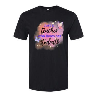 Just A Teacher Who Loves Her Students Softstyle CVC T-Shirt