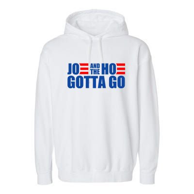 Joe And The Hoe Gotta Go Funny Garment-Dyed Fleece Hoodie