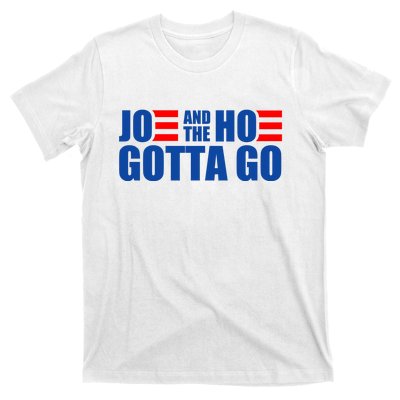 Joe And The Hoe Gotta Go Funny T-Shirt