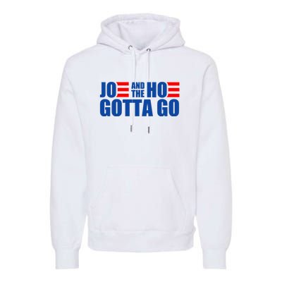 Joe And The Hoe Gotta Go Funny Premium Hoodie