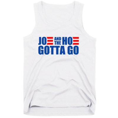 Joe And The Hoe Gotta Go Funny Tank Top