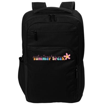 Just A Teacher On Summer Break Flower Impact Tech Backpack