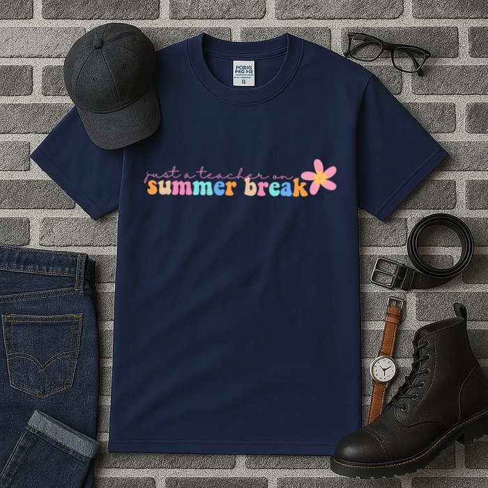 Just A Teacher On Summer Break Flower Tall T-Shirt