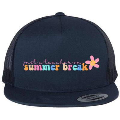 Just A Teacher On Summer Break Flower Flatbill Hat