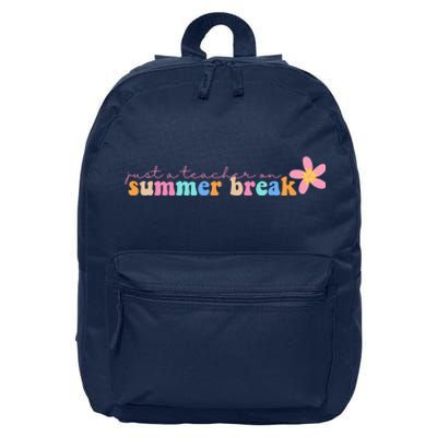 Just A Teacher On Summer Break Flower 16 in Basic Backpack