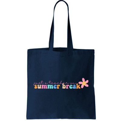 Just A Teacher On Summer Break Flower Tote Bag