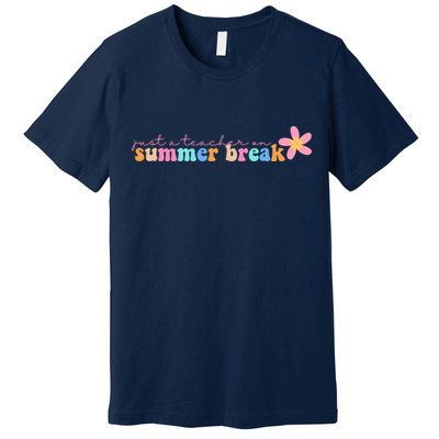 Just A Teacher On Summer Break Flower Premium T-Shirt