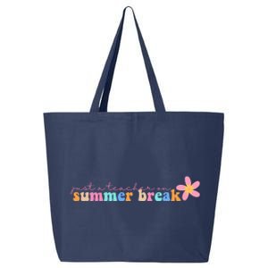 Just A Teacher On Summer Break Flower 25L Jumbo Tote