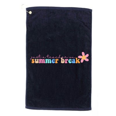Just A Teacher On Summer Break Flower Golf Towel
