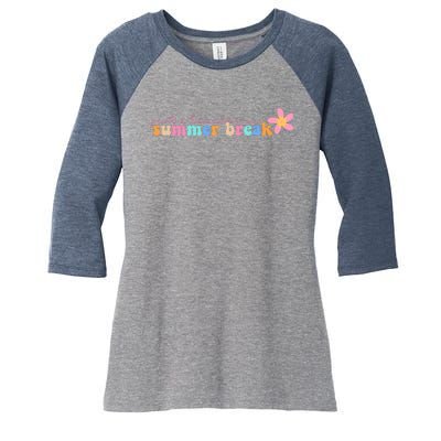 Just A Teacher On Summer Break Flower Women's Tri-Blend 3/4-Sleeve Raglan Shirt