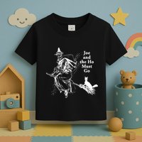 Joe And The Ho Halloween Tee Toddler T-Shirt