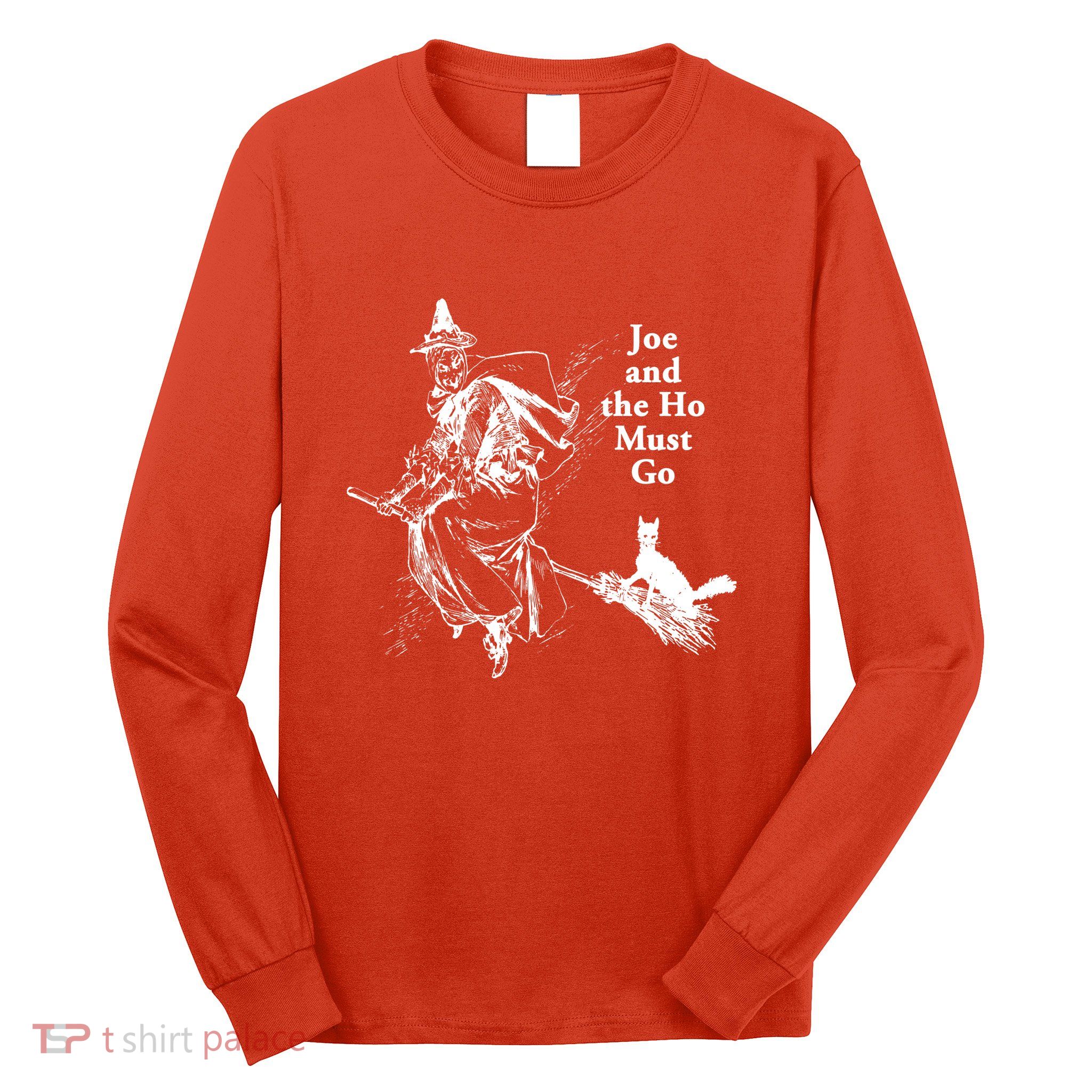 Joe And The Ho Halloween Tee Long Sleeve Shirt