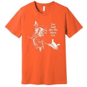 Joe And The Ho Halloween Tee Premium T-Shirt