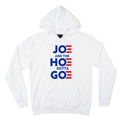 Joe And The Hoe Gotta Go Hoodie