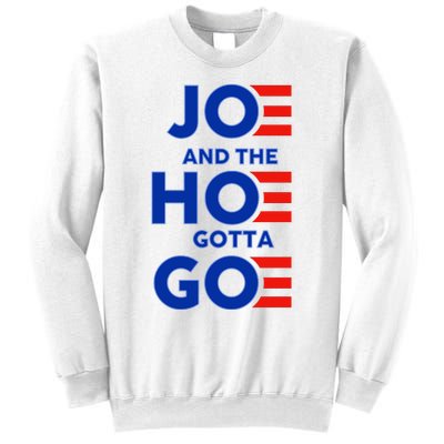 Joe And The Hoe Gotta Go Sweatshirt