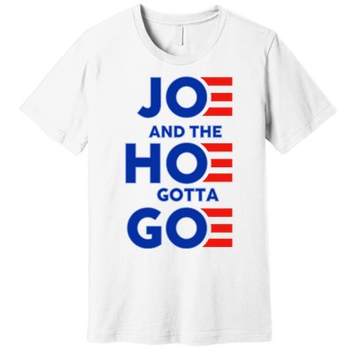 Joe And The Hoe Gotta Go Premium T-Shirt