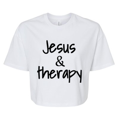 Jesus And Therapy Christian Humor For Christian Counselors Great Gift Bella+Canvas Jersey Crop Tee